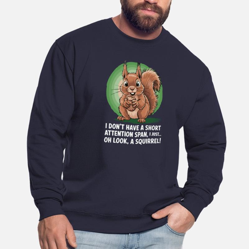 ADHS? Oh schau, ein Eichhörnchen! Unisex Pullover