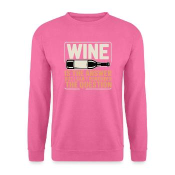 Le vin est la réponse, j’ai juste oublié la question - Sweat-shirt Unisexe - rose - Devant