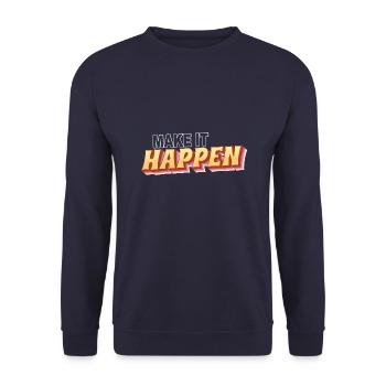 Make it happen - verwirkliche Deine Ziele - Unisex Pullover - Navy - Vorne - Alina (178cm) & Michal (187cm)