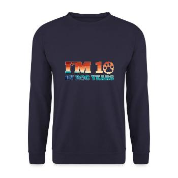 J’ai 10 ans en années de chien - Sweat-shirt Unisexe - marine - Devant - Alina (178cm) & Michal (187cm)