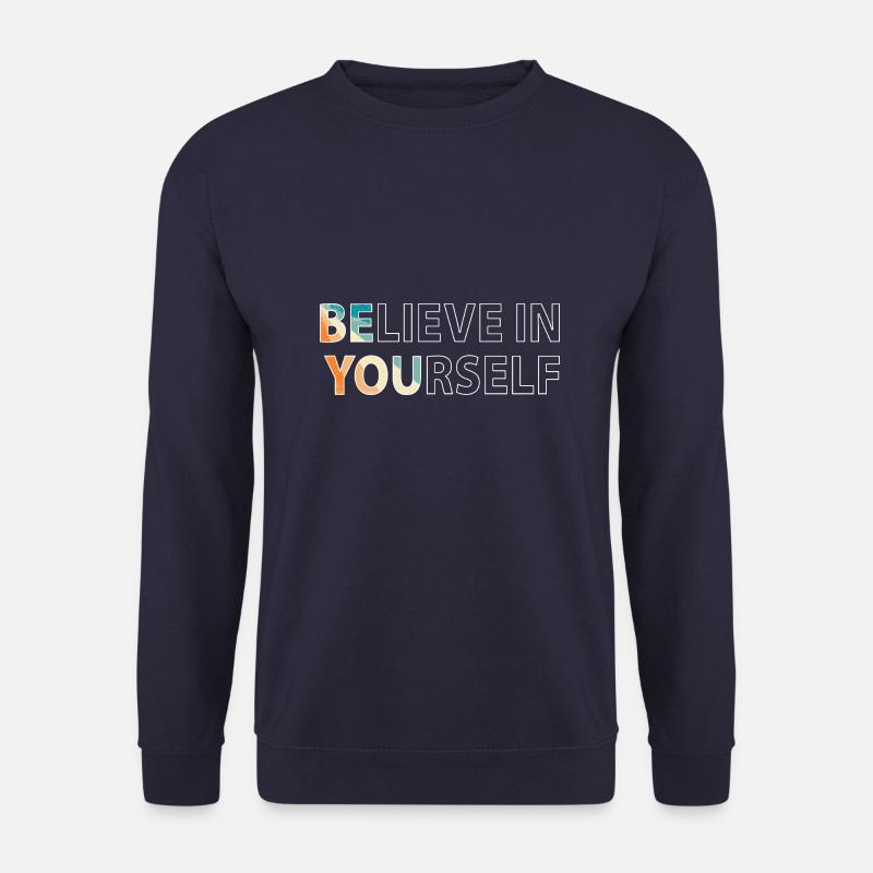 Believe in yourself - Unisex Pullover - Navy