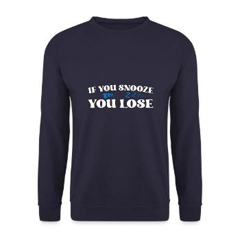 If You Snooze You Lose - Unisex Sweatshirt - navy - Front - Alina (178cm) & Michal (187cm)