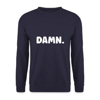 Damn - Verdammt - Unisex Sweatshirt - navy - Front - Alina (178cm) & Michal (187cm)