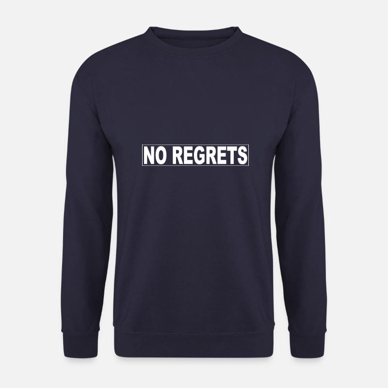 No regrets - Unisex Sweatshirt - navy