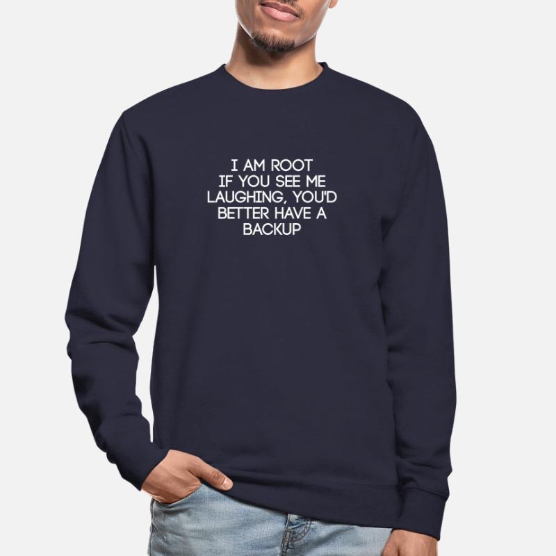 I am root Funny saying admin linux Unisex Sweatshirt