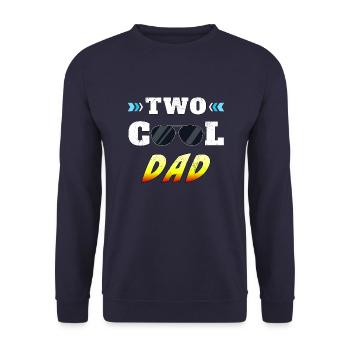 Two cool - 2nd birthday for dad - Unisex Sweatshirt - navy - Front - Alina (178cm) & Michal (187cm)