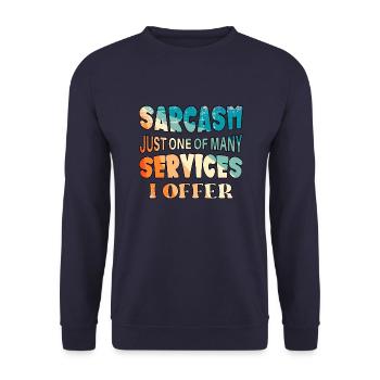 Sarcasm just one of the services I offer - Unisex Pullover - Navy - Vorne - Alina (178cm) & Michal (187cm)