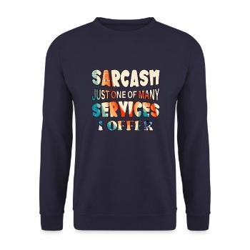 Sarcasm just one of the services I offer - Unisex Pullover - Navy - Vorne - Alina (178cm) & Michal (187cm)