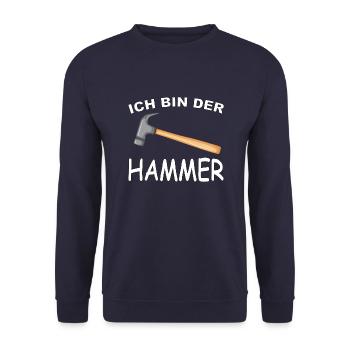 Ich bin der Hammer, lustiges Werkzeug Humor Design - Unisex Pullover - Navy - Vorne - Alina (178cm) & Michal (187cm)
