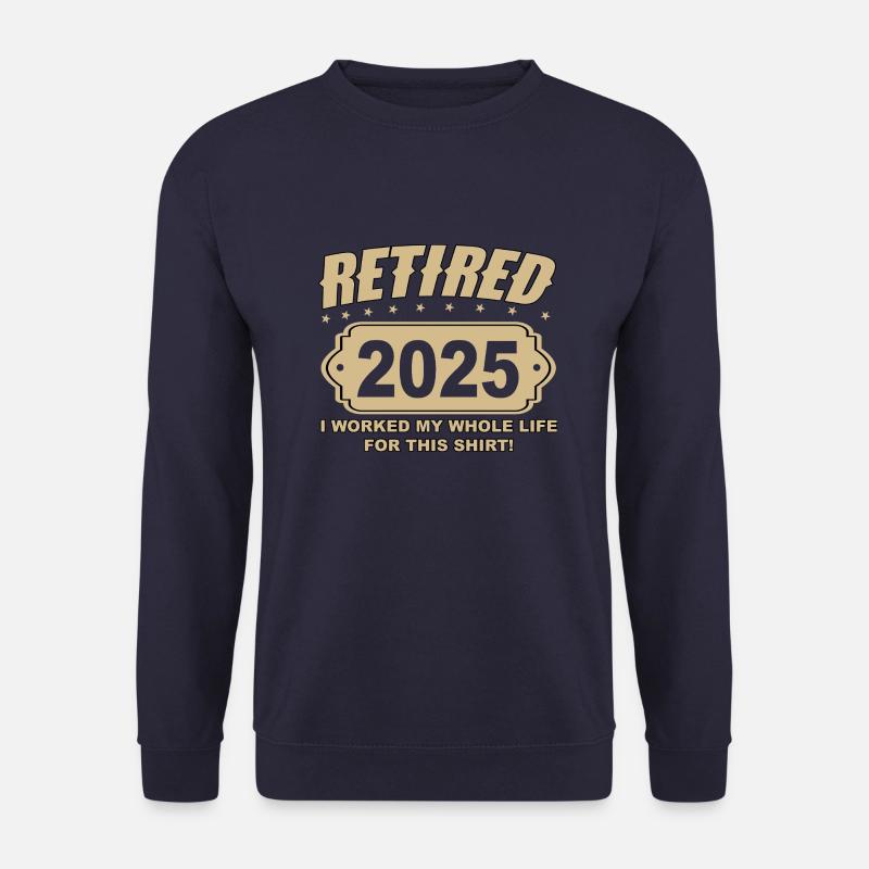 Retired 2025 - Finally Retired - Unisex Sweatshirt - navy