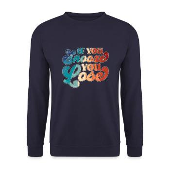 If You Snooze You Lose - Unisex Sweatshirt - navy - Front - Alina (178cm) & Michal (187cm)