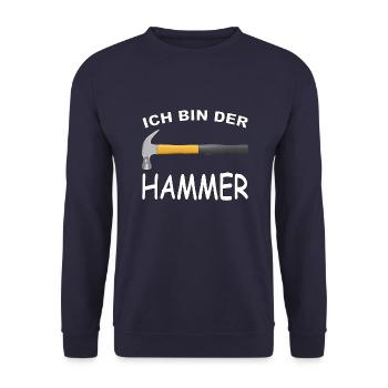 Ich bin der Hammer, lustiges Werkzeug Humor Design - Unisex Pullover - Navy - Vorne - Alina (178cm) & Michal (187cm)
