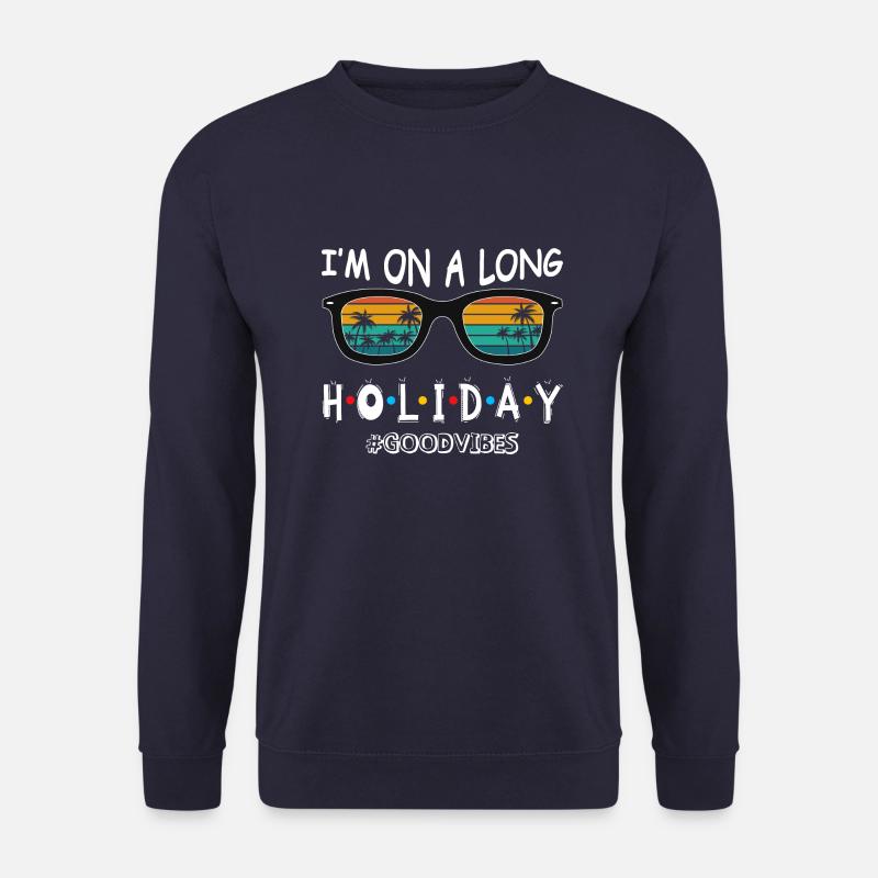 Je suis en vacances - Sweat-shirt Unisexe - marine
