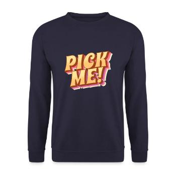 Pick me! - Take Me - Unisex Sweatshirt - navy - Front - Alina (178cm) & Michal (187cm)