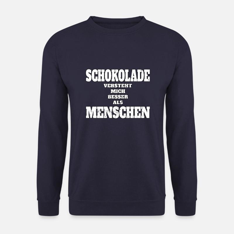 Schokolade versteht mich besser als Menschen - Unisex Pullover - Navy