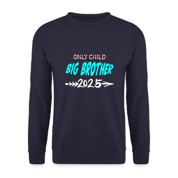 Only Child - Big Brother 2025 Baby - Unisex Sweatshirt - navy - Front - Alina (178cm) & Michal (187cm)