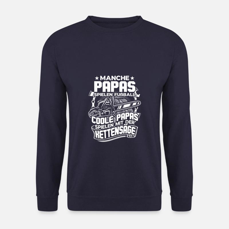 Holzfäller Waldarbeiter Holz machen Kettensäge - Unisex Pullover - Navy
