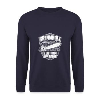 Brennholz es gibt keine App - Holz machen - Unisex Pullover - Navy - Vorne - Alina (178cm) & Michal (187cm)