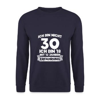Ich bin nicht 30 - 30. Geburtstag - Unisex Pullover - Navy - Vorne - Alina (178cm) & Michal (187cm)