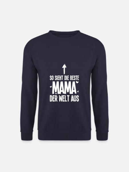 So sieht die beste Mama der Welt aus - Unisex Pullover - Navy