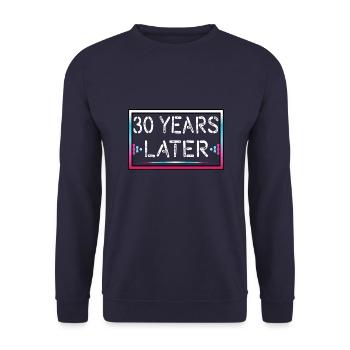 30 years later birthday gift - Unisex Sweatshirt - navy - Front - Alina (178cm) & Michal (187cm)