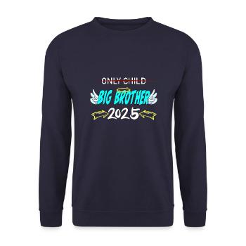 Only Child - Big Brother 2025 Baby - Unisex Sweatshirt - navy - Front - Alina (178cm) & Michal (187cm)