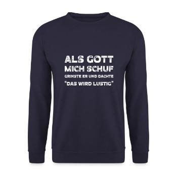 Als Gott mich schuf lustiger Spruch - Unisex Pullover - Navy - Vorne - Alina (178cm) & Michal (187cm)