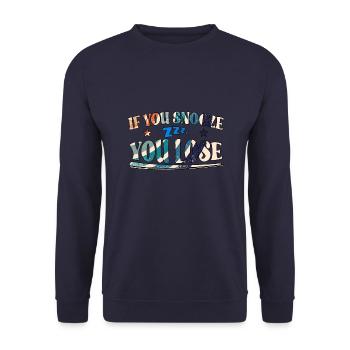 If You Snooze You Lose - Unisex Sweatshirt - navy - Front - Alina (178cm) & Michal (187cm)
