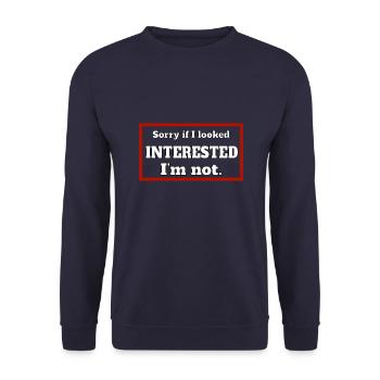 SORRY IF I LOOKED INTERESTED. I'M NOT. - Unisex Pullover - Navy - Vorne - Alina (178cm) & Michal (187cm)
