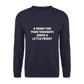 Penny Pour vos pensées Sarcastique Ironique - Sweat-shirt Unisexe - marine - Devant - Alina (178cm) & Michal (187cm)