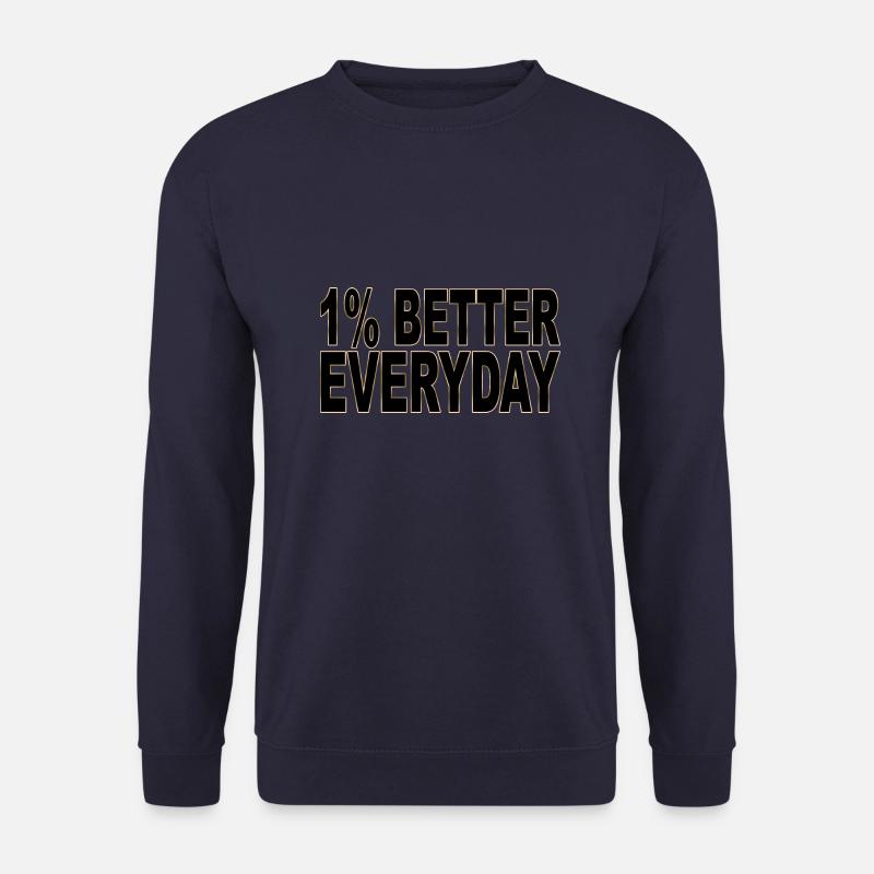 1% better every day - Unisex Sweatshirt - navy