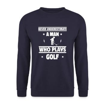 Never underestimate a man who plays golf - Unisex Sweatshirt - navy - Front - Alina (178cm) & Michal (187cm)