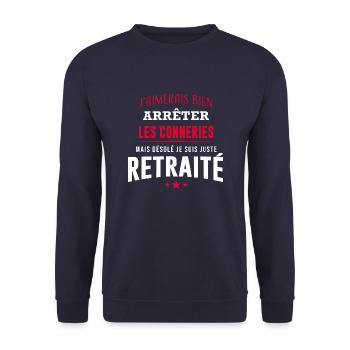 Désolé je suis juste retraité retraite humour - Sweat-shirt Unisexe - marine - Devant - Alina (178cm) & Michal (187cm)