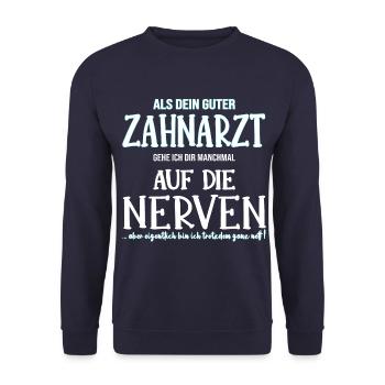 Zahnarzt Zahnmediziner auf die Nerven Geschenk - Unisex Pullover - Navy - Vorne - Alina (178cm) & Michal (187cm)