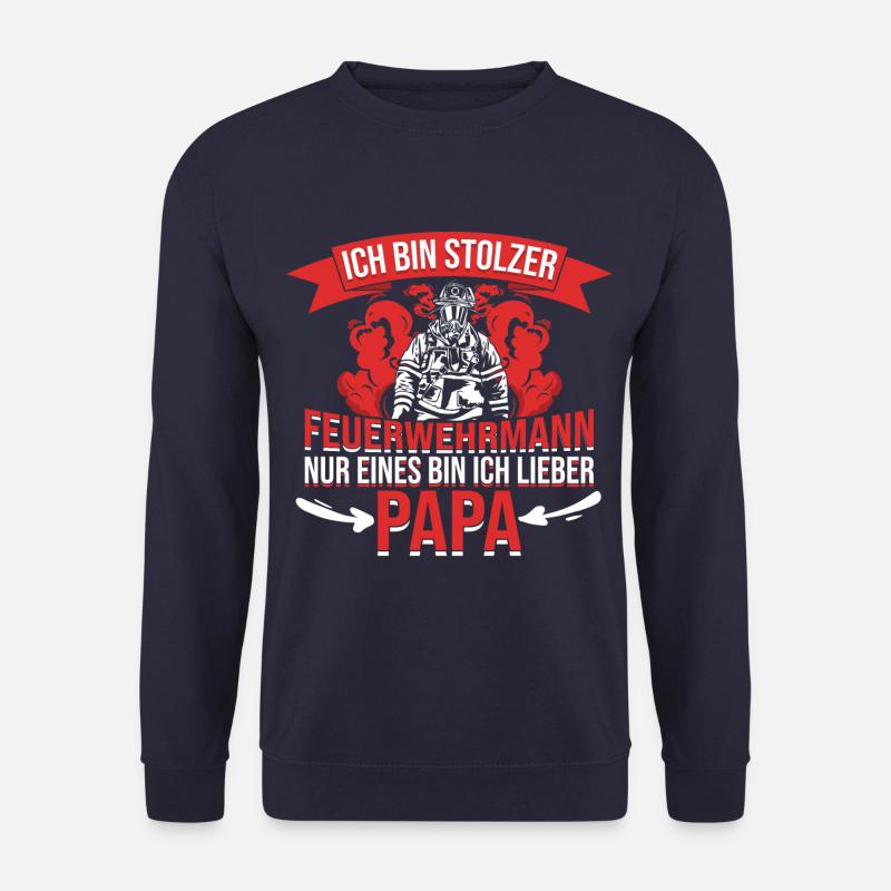Feuerwehrmann Feuerwehr Papa Vater Motiv Spruch - Unisex Pullover - Navy
