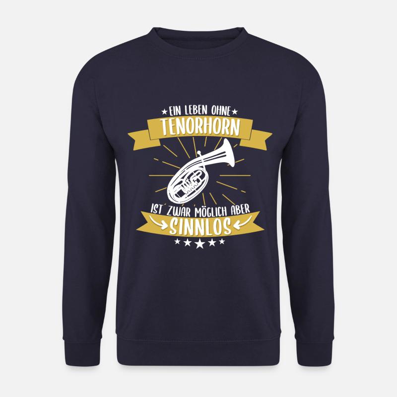 Tenorhorn Blasinstrument Tenorhornist Spruch - Unisex Pullover - Navy