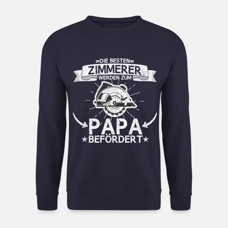 Zimmerer Zimmermann Handwerker Papa Spruch - Unisex Pullover - Navy