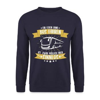 Busfahrer Bus Reisebus Fernbus Beruf Spruch - Unisex Pullover - Navy - Vorne - Alina (178cm) & Michal (187cm)