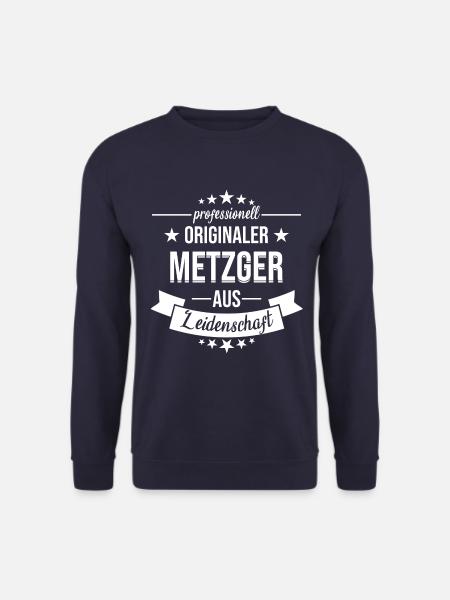 Metzger Fleischer Metzgerei Schlachter Spruch - Unisex Pullover - Navy