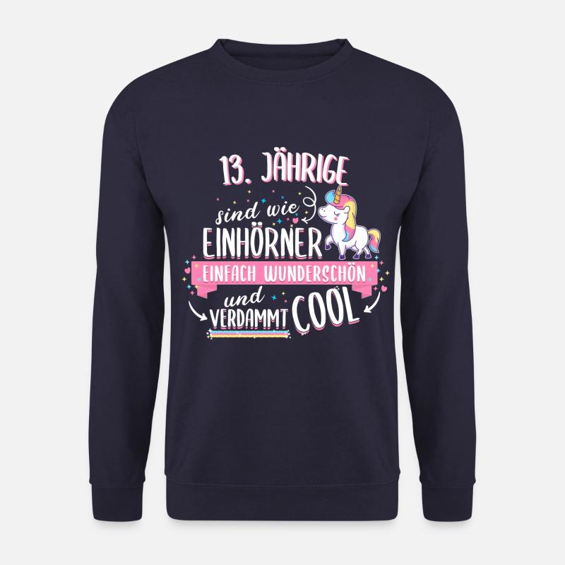 Geburtstag 13 Geburtstag Einhorn Spruch Party - Unisex Pullover - Navy