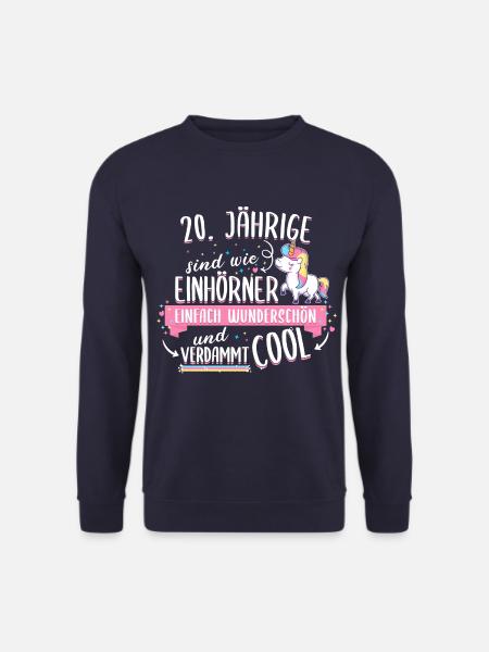 Geburtstag 20 Geburtstag Einhorn Spruch Party - Unisex Pullover - Navy