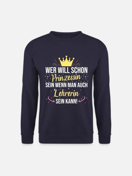 Lehrer Lehrerin Professor Schule Spruch Beruf - Unisex Pullover - Navy