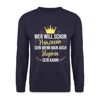 Bayerin Bayern Bayrisch Prinzessin Spruch bayrisch - Unisex Pullover - Navy - Vorne - Alina (178cm) & Michal (187cm)