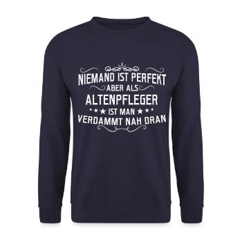 Altenpfleger Pfleger Beruf Spruch Altenpflege - Unisex Pullover - Navy - Vorne - Alina (178cm) & Michal (187cm)