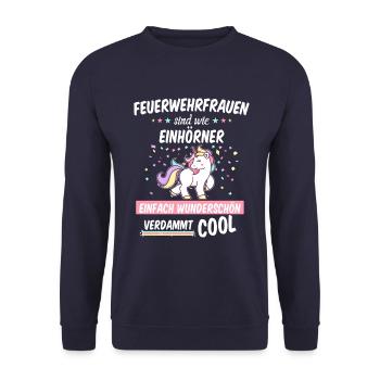 Feuerwehrfrau Feuerwehr Einhorn Beruf Spruch - Unisex Pullover - Navy - Vorne - Alina (178cm) & Michal (187cm)