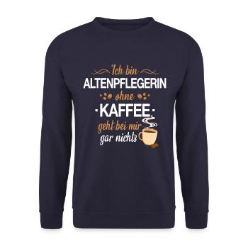 Altenpflegerin Pfleger Beruf Spruch Altenpflege - Unisex Pullover - Navy - Vorne - Alina (178cm) & Michal (187cm)