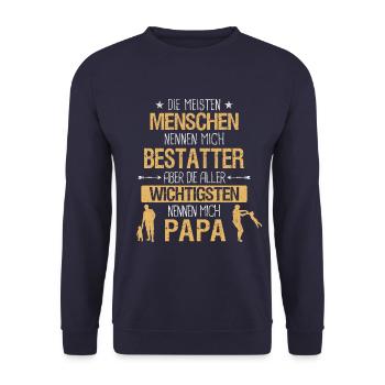 Bestatter Bestatten Totengräber Beruf Vater Spruch - Unisex Pullover - Navy - Vorne - Alina (178cm) & Michal (187cm)