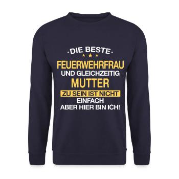 Feuerwehrfrau Feuerwehr Notruf 112 Beruf Spruch - Unisex Pullover - Navy - Vorne - Alina (178cm) & Michal (187cm)