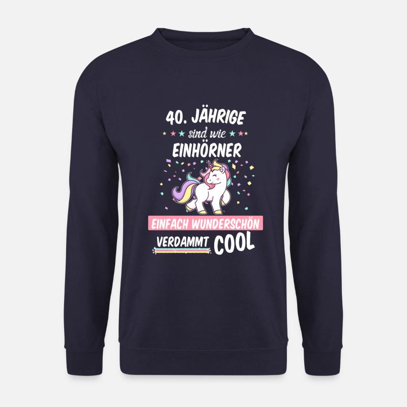 40 Geburtstag Geburtstagskind Spruch Geschenk - Unisex Pullover - Navy