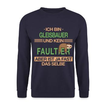 Gleisbauer Gleisbau Eisenbahn Gleise Beruf Spruch - Unisex Pullover - Navy - Vorne - Alina (178cm) & Michal (187cm)